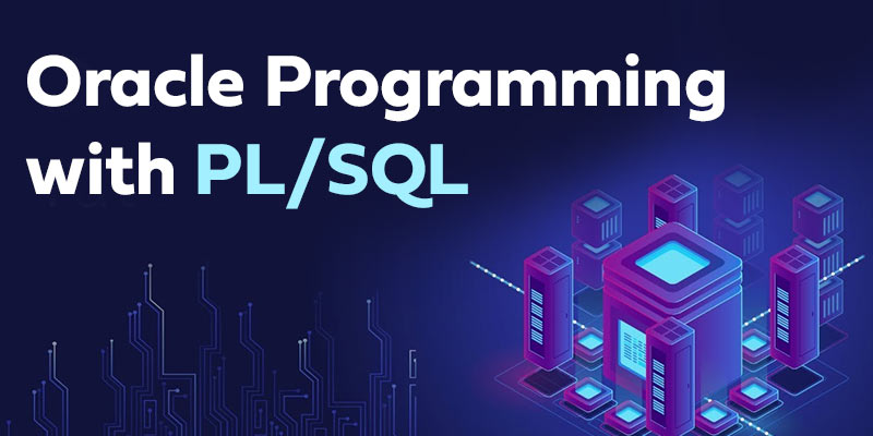 Oracle Programming with PL/SQL
