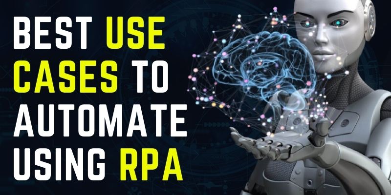 Use Cases to Automate using RPA